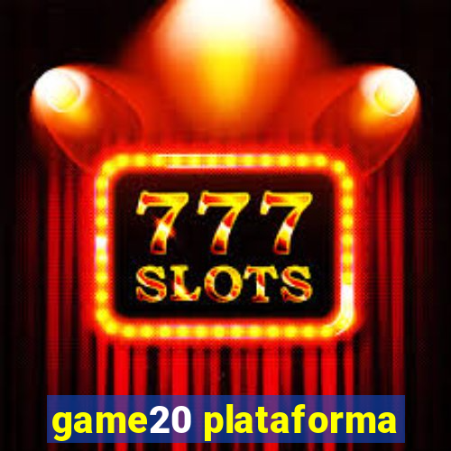 game20 plataforma